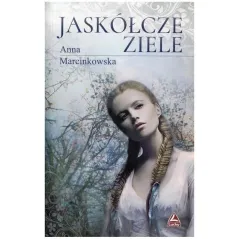 JASKÓŁCZE ZIELE Anna Marcinkowska