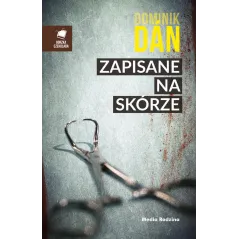 ZAPISANE NA SKÓRZE Dominik Dan - Media Rodzina