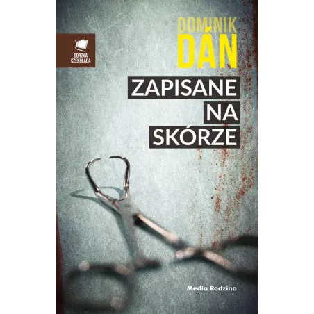 ZAPISANE NA SKÓRZE Dominik Dan - Media Rodzina