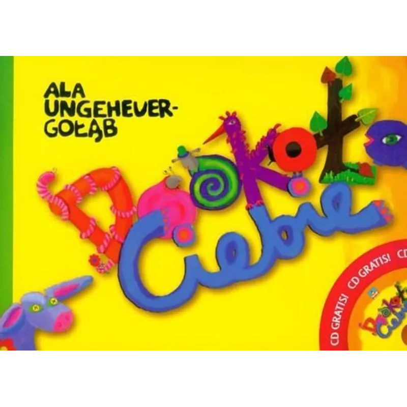 DOOKOŁA CIEBIE + CD Ala Ungehever-Gołąb - Skrzat