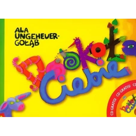 DOOKOŁA CIEBIE + CD Ala Ungehever-Gołąb - Skrzat