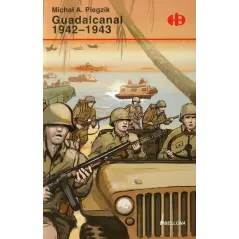 GUADALCANAL 1942-1943 Michał A. Piegzik