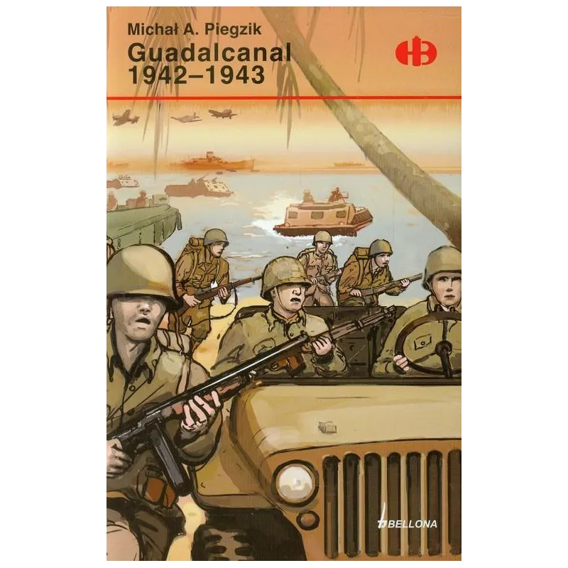 GUADALCANAL 1942-1943 Michał A. Piegzik