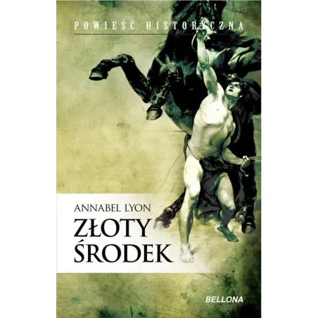 ZŁOTY ŚRODEK Annabel Lyon