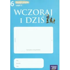 HISTORIA WCZORAJ I DZIŚ SP KL.6 ĆWICZENIA CZ.2 Maćkowski Tomasz