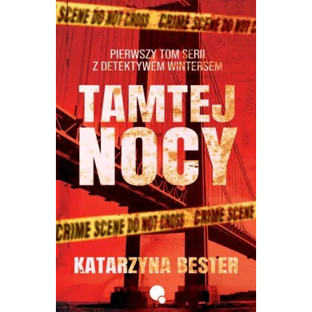 Tamtej Nocy. Seria Z Detektywem Wintersem 1