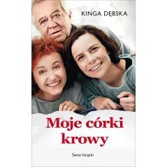 MOJE CÓRKI KROWY Kinga Dębska - Świat Książki