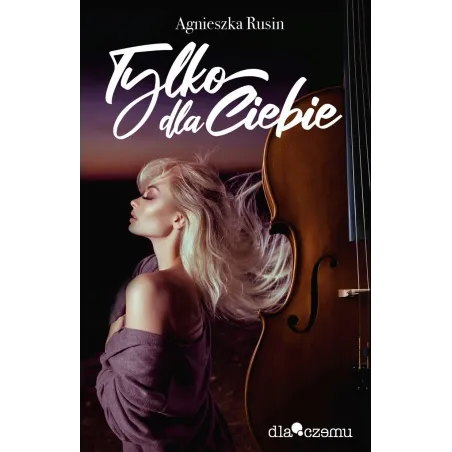 Tylko Dla Ciebie