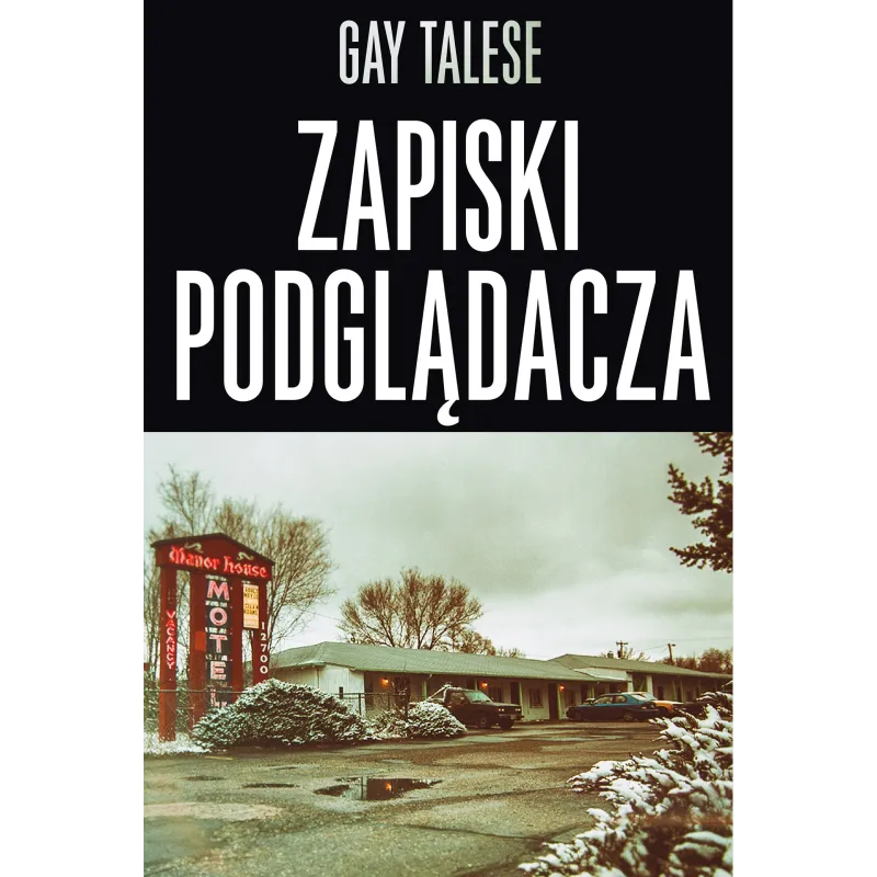 ZAPISKI PODGLĄDACZA Talese Gay - Czarna Owca
