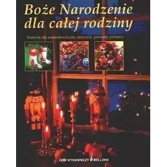 BOŻE NARODZENIE DLA CAŁEJ RODZINY