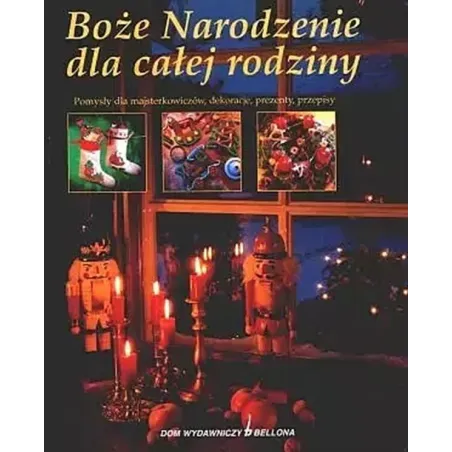 BOŻE NARODZENIE DLA CAŁEJ RODZINY