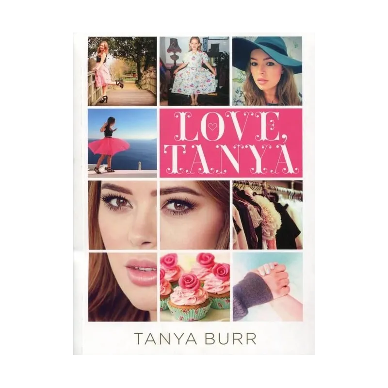 LOVE TANYA Tanya Burr - Insignis