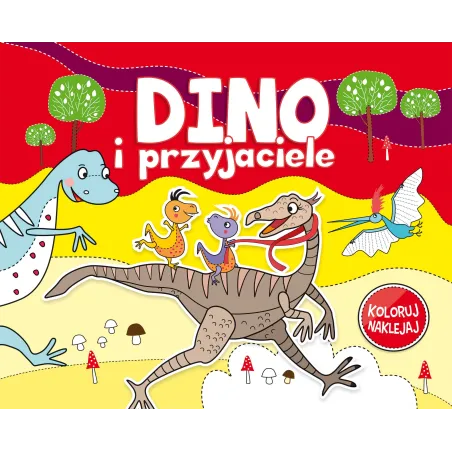 DINO I PRZYJACIELE KOLORUJ I NAKLEJAJ 
