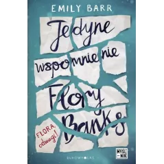 JEDYNE WSPOMNIENIE FLORY BANKS Emilly Barr - Bukowy las