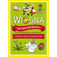 WIOSNA DO KOLOROWANIA Z KREDKAMI POZNAJEMY WIOSENNE ZWYCZAJE - Olesiejuk
