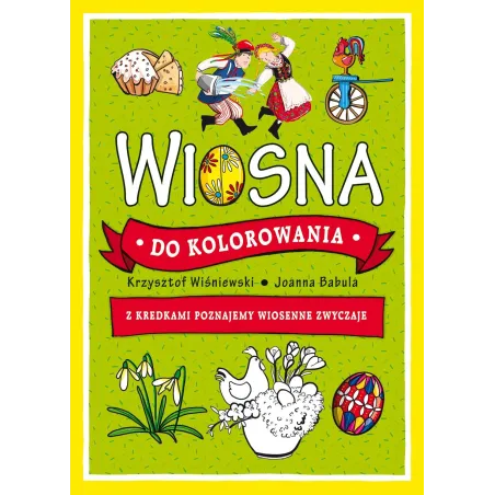 WIOSNA DO KOLOROWANIA Z KREDKAMI POZNAJEMY WIOSENNE ZWYCZAJE - Olesiejuk
