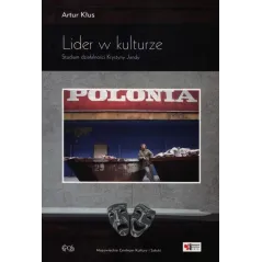 LIDER W KULTURZE. STUDIUM DZIAŁALNOŚCI KRYSTYNY JANDY - MAK