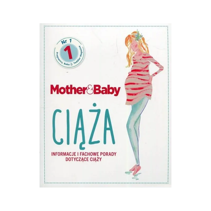 MOTHER&BABY CIĄŻA INFORMACJE I FACHOWE PORADY DOTYCZĄCE CIĄŻY - Olesiejuk