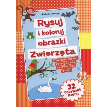 RYSUJ I KOLORUJ OBRAZKI ZWIERZĘTA 