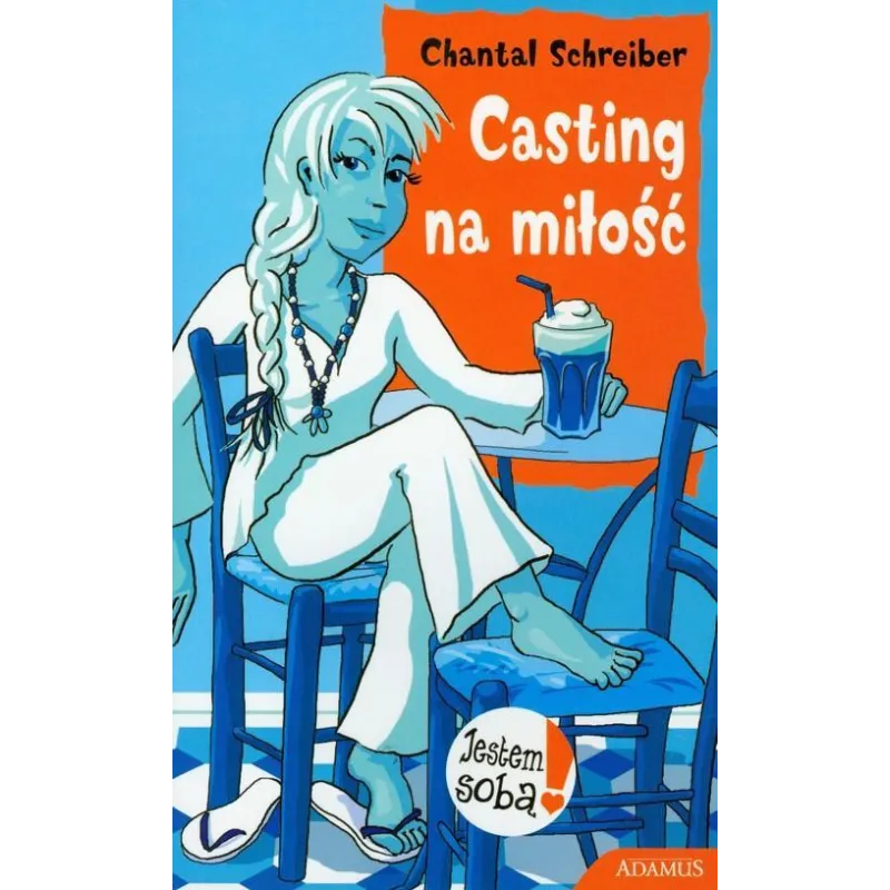 CASTING NA MIŁOŚĆ Chantal Schreiber - Adamus