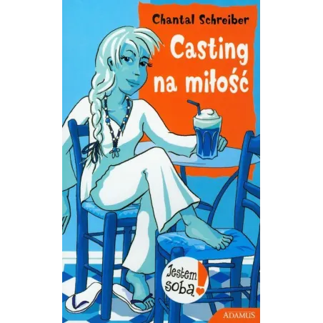 Casting Na Miłość Chantal Schreiber Casting Na Miłość Chantal Schreiber
