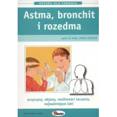 ASTMA, BRONCHIT I ROZEDMA. NATURA DLA ZDROWIA - AWM