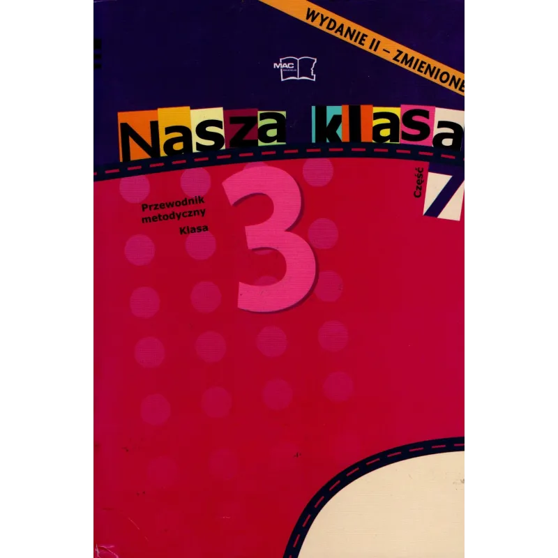 NASZA KLASA 3. PRZEWODNIK METODYCZNY 7