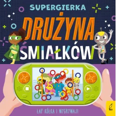 DRUŻYNA ŚMIAŁKÓW. SUPERGIERKA II GATUNEK