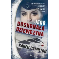 JEGO DOSKONAŁA DZIEWCZYNA Karen Hamilton - Amber
