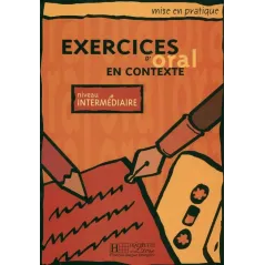 EXERCICES D'ORAL EN CONTEXTE NIVEAU INTERMADIAIRE PODRĘCZNIK UCZNIA
