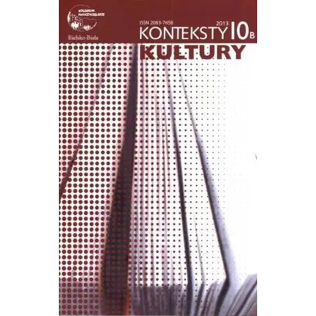 Konteksty Kultury 10B/2013 Konteksty Kultury 10B/2013