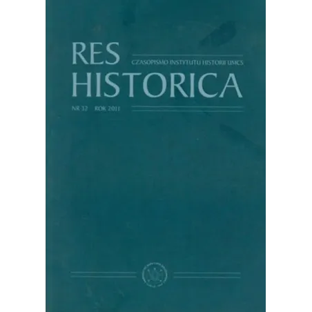 RES HISTORICA 32 CZASOPISMO INSTYTUTU HISTORII UMCS