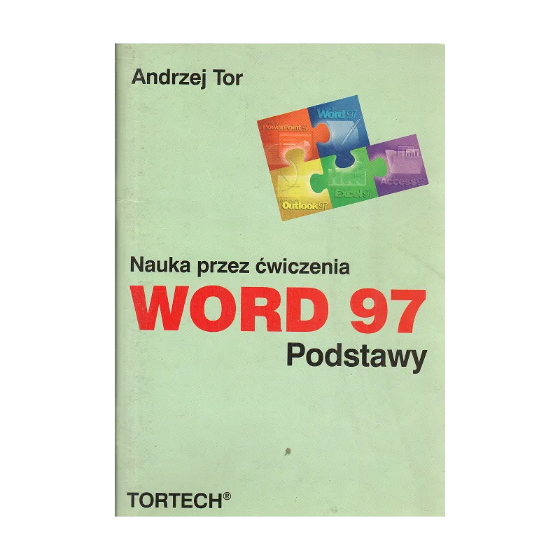 WORD 97. PODSTAWY. NAUKA PRZEZ ĆWICZENIA