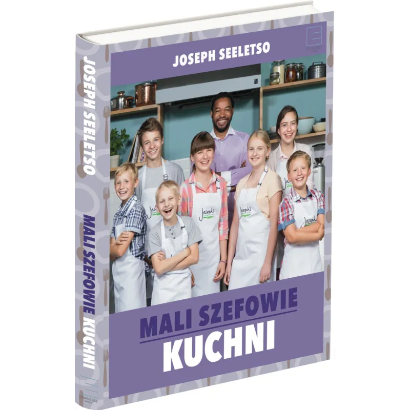 MALI SZEFOWIE KUCHNI KSIĄŻKA KUCHARSKA DLA DZIECI I MŁODZIEŻY Seeletso Joseph - Edipresse