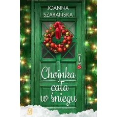 CHOINKA CAŁA W ŚNIEGU Joanna Szarańska - Czwarta Strona