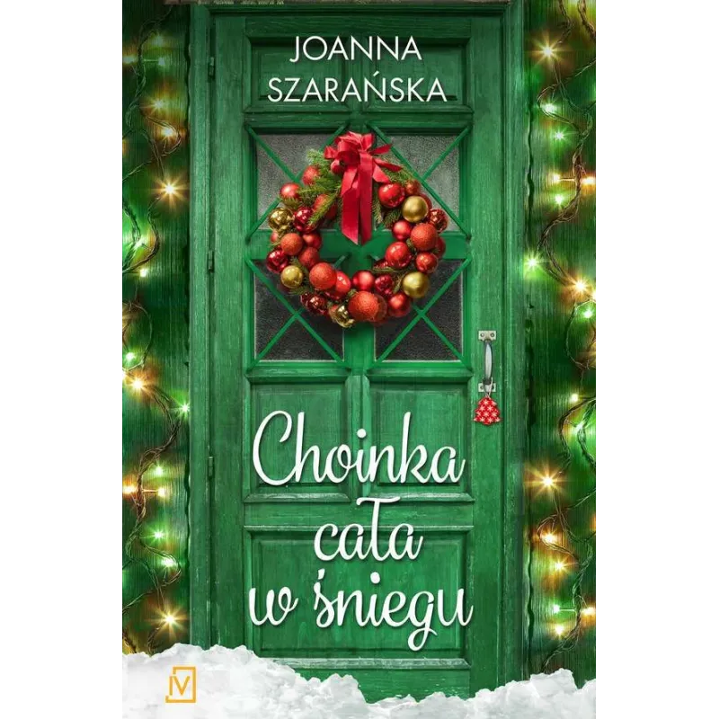 CHOINKA CAŁA W ŚNIEGU Joanna Szarańska - Czwarta Strona