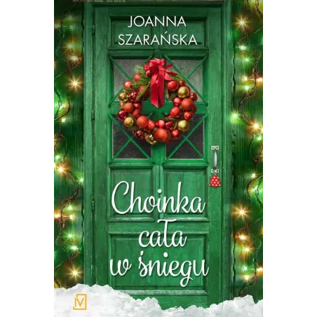 CHOINKA CAŁA W ŚNIEGU Joanna Szarańska - Czwarta Strona