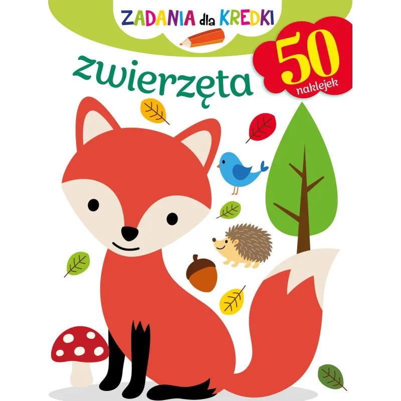 ZWIERZĘTA. ZADANIA DLA KREDKI. KOLOROWANKA Z NAKLEJKAMI