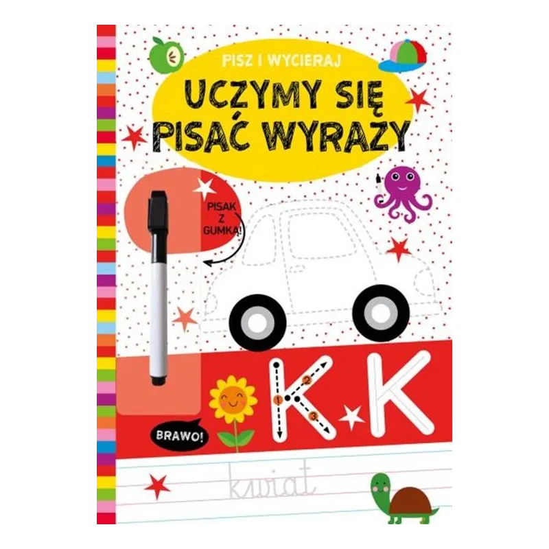 PISZ I WYCIERAJ. UCZYMY SIĘ PISAĆ WYRAZY