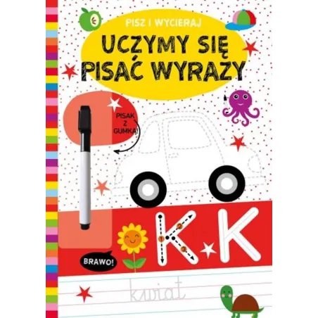 PISZ I WYCIERAJ. UCZYMY SIĘ PISAĆ WYRAZY