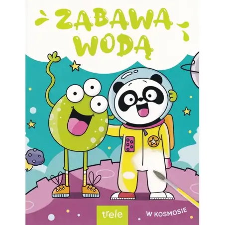 W Kosmosie. Zabawa Wodą W Kosmosie. Zabawa Wodą