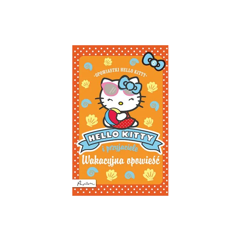 WAKACYJNA OPOWIEŚĆ HELLO KITTY I PRZYJACIELE - Papilon