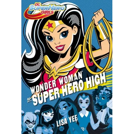 WONDER WOMAN W SUPER HERO HIGH Yee Lisa