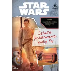STAR WARS SZTUKA PRZETRWANIA WEDŁUG REY 7+ - Ameet