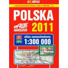 POLSKA 2011. ATLAS SAMOCHODOWY 1:300 000