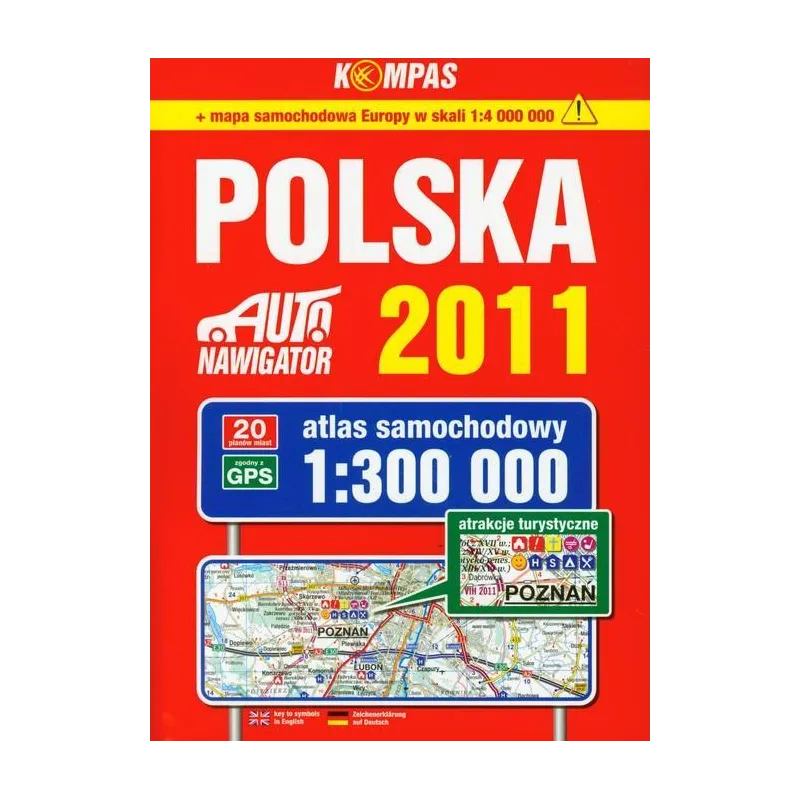 POLSKA 2011. ATLAS SAMOCHODOWY 1:300 000