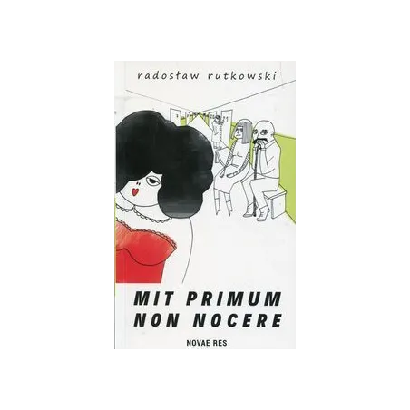 MIT PRIMUM NON NOCERE - Novae Res