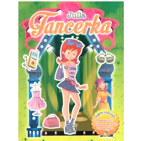 Julla Tancerka. Książeczka Z Naklejkami Julla Tancerka. Książeczka Z Naklejkami