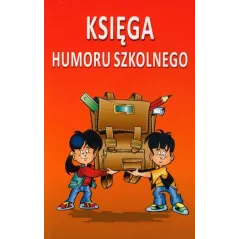 KSIĘGA HUMORU SZKOLNEGO