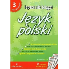 JĘZYK POLSKI. LEPSZE NIŻ ŚCIĄGA! GIMNAZJUM KLASA 3